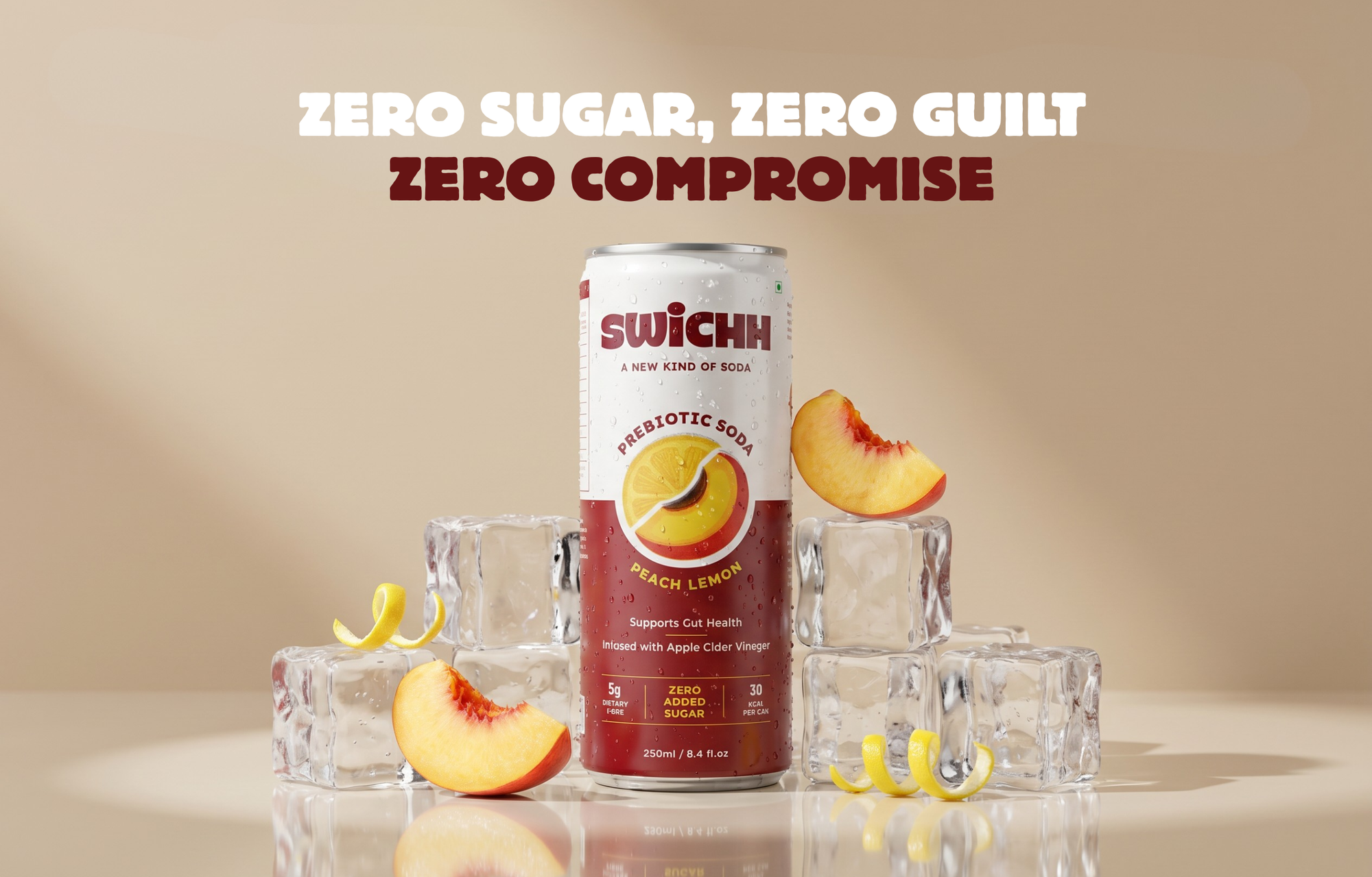 SWICHH Prebiotic soda - zero added sugar, zero guilt, zero compromise.